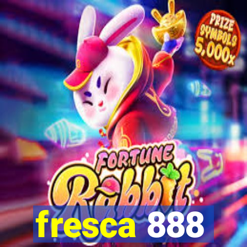 fresca 888